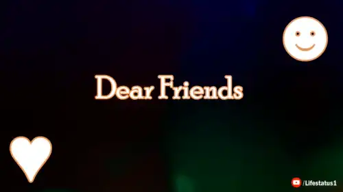 Dear Busy Friends WhatsApp Video Status